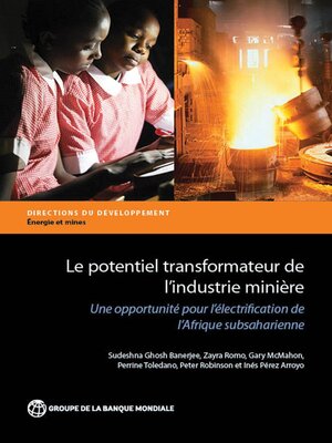 cover image of Le potentiel transformateur de l'industrie minière en Afrique